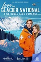 Love in Glacier National: A National Park Romance - Película 2023 ...