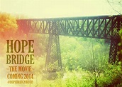 Hope Bridge Movie - Reasons 2 Live