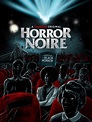 'Horror Noire' Trailer: Shudder's Documentary Explores The History Of ...