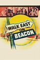 Walk East on Beacon! (1952) - Posters — The Movie Database (TMDB)