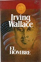 Irving Wallace - El Hombre - $ 300.00 en Mercado Libre