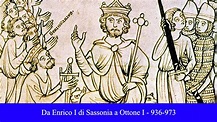 Da Enrico I di Sassonia a Ottone I - 918-973 - YouTube
