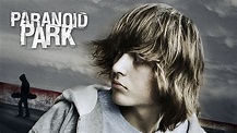 Paranoid Park - Filmuj.si - Všetky filmy online zadarmo