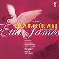 Blowin' In the Wind - The Gospel Soul of Etta James de Etta James sur ...