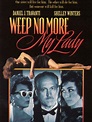 Weep No More, My Lady (1992) - Michel Andrieu | Cast and Crew | AllMovie