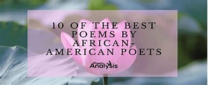10 Incredible Poems by African-American Poets You Must Read