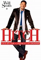 Hitch - Lui sì che capisce le donne (2005) Film Commedia: Cast, trama e ...