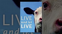 Live and Let Live (2013) - YouTube
