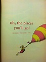 Oh The Places Youll Go Dr Seuss Quotes. QuotesGram