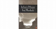 Jackson's Dilemma by Iris Murdoch