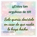 Estoy Muy Orgullosa De Ti Amor - egresado