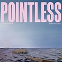 ‎Pointless (Piano Acoustic) - Single by Lewis Capaldi on Apple Music