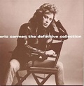 Eric Carmen : Definitive Collection CD (1997) - Sbme Special Mkts ...