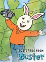 Postcards From Buster - Full Cast & Crew - TV Guide