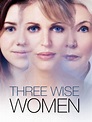 Three Wise Women (TV) (2010) - FilmAffinity