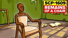 How NOT to Kill an SCP - SCP-1609 - Remains of a Chair (SCP Animation ...