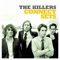 ‎Connect Sets (Live at Connect / 2004) - Single by The Killers on Apple ...