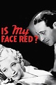 ‎Is My Face Red? (1932) directed by William A. Seiter • Reviews, film ...
