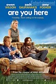 Check Out The Official Poster For ARE YOU HERE Starring Zach ...