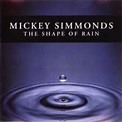 MICKEY SIMMONDS The Shape of Rain reviews