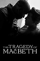 The Tragedy of Macbeth (2021) — The Movie Database (TMDB)