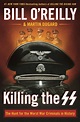 Killing the Ss: The Hunt for the Worst War Criminals in History by Bill ...
