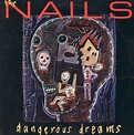 Amazon | Dangerous Dreams | Nails, The Nails, George Kaufman, Mike ...