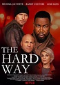 The Hard Way (Film, 2019) - MovieMeter.nl