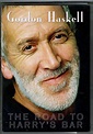 Gordon Haskell – The Road To Harry's Bar (2005, DVD) - Discogs