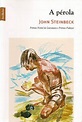 John Steinbeck: A pérola