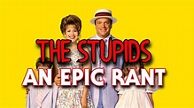 The Stupids (1996) | AN EPIC RANT - YouTube