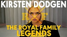 KIRSTEN DODGEN - THE ROYAL FAMILY LEGENDS - YouTube