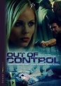 Out of control - Película 2008 - SensaCine.com