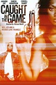 Caught in the Game (2009) — The Movie Database (TMDB)