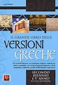 Il grande libro delle versioni greche. 276 versioni dal greco con ...