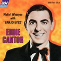 Makin Whoopee With Banjo Eyes: Eddie Cantor: Amazon.in: Music}
