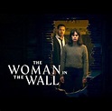 The Woman in the Wall (TV Miniseries) (2023) - FilmAffinity
