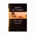 Der ewige Gärtner. Von John Le Carre (2002). - buchbazar.at