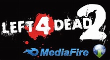 Descarga Left 4 Dead 2 Mediafire - Hazla Fácil
