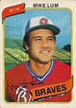 Atlanta Braves #100 Favorite Players from the 1970's: #106 MIKE LUM