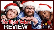 THE NIGHT BEFORE Movie Review - YouTube