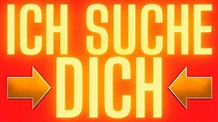 ICH SUCHE DICH! - YouTube