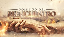 Domingo del Reencuentro - Iglesia Universal