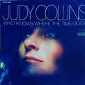 Judy Collins - Who Knows Where The Time Goes (1968, Vinyl) | Discogs
