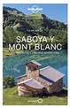 Lo mejor de Saboya Mont Blanc 1 - Lonely Planet