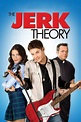 The Jerk Theory (2009) — The Movie Database (TMDB)