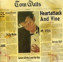 Heartattack and Vine (Tom Waits album) - OpiWiki, The Encyclopedia of ...