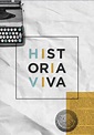 Historia Viva - streaming tv show online
