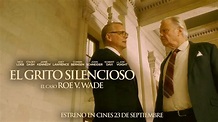 EL GRITO SILENCIOSO, EL CASO ROE V WADE - TRAILER CASTELLANO - YouTube