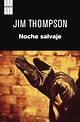 «Noche salvaje», de Jim Thompson, por Teresa Suárez | Revista Calibre .38